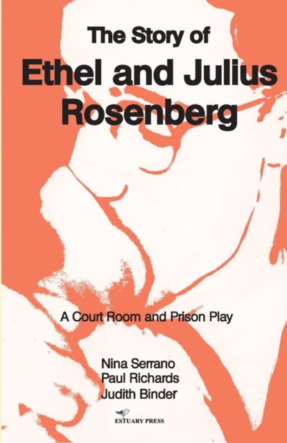 The Story of Ethel and Julius Rosenberg, Paperback / softback Book