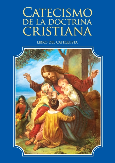 Catecismo de la Doctrina Cristiana. Libro del Catequista, Paperback / softback Book