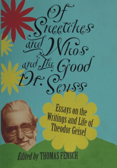 Of Sneetches and Whos and the Good Dr seuss, Paperback / softback Book