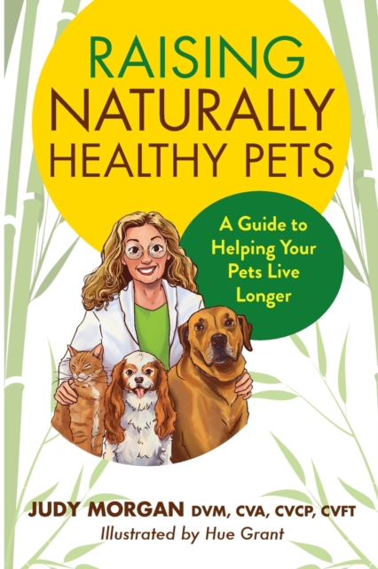 Raising Naturally Healthy Pets, Paperback / softback Book