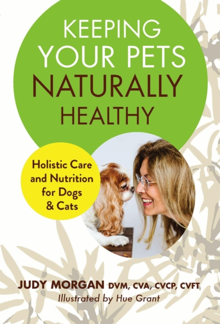 Keeping Your Pets Naturally Healthy, EPUB eBook