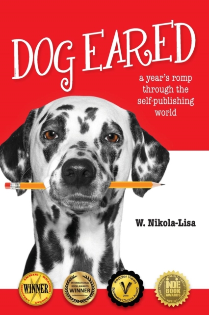 Dog Eared : A Year's Romp Through the Self-Publishing World, Paperback / softback Book