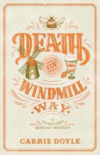 Death on Windmill Way : A Hamptons Murder Mystery, Paperback Book