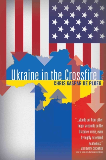 Ukraine in the Crossfire, Paperback / softback Book