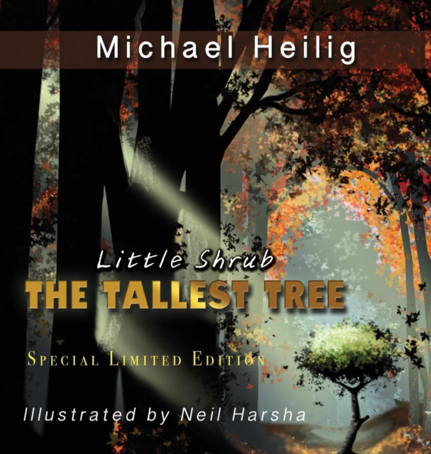 Little Shrub-The Tallest Tree : Special Limited Edition Hardback, Hardback Book