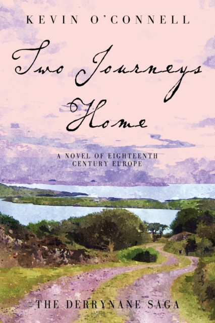 Two Journeys Home : A Novel of Eighteenth Century Europe, Paperback / softback Book