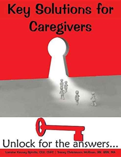 Key Solutions for Caregivers : Unlock for the answers..., Paperback / softback Book