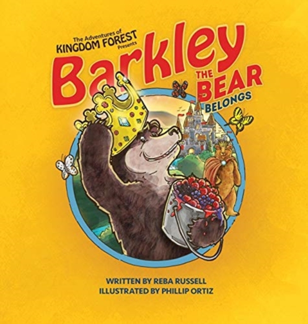 Barkley the Bear Belongs : Overcoming an Orphan Heart, Hardback Book