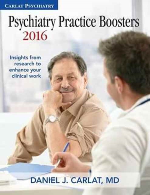 Psychiatry Practice Boosters 2016 : Insights from Research to Enhance Your Clinical Work, Paperback / softback Book