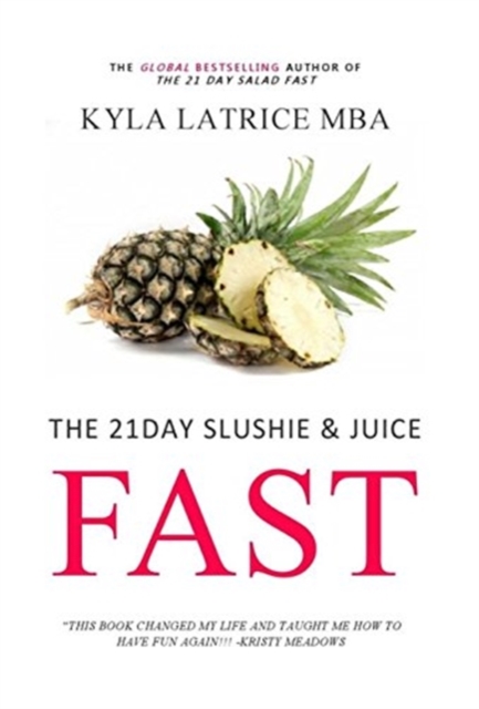 The 21 Day Slushie & Juice Fast, Hardback Book