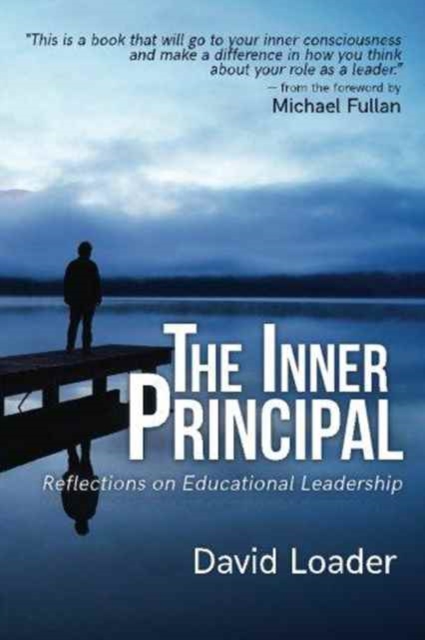 The Inner Principal : Reflections on Educational Leadership, Paperback / softback Book