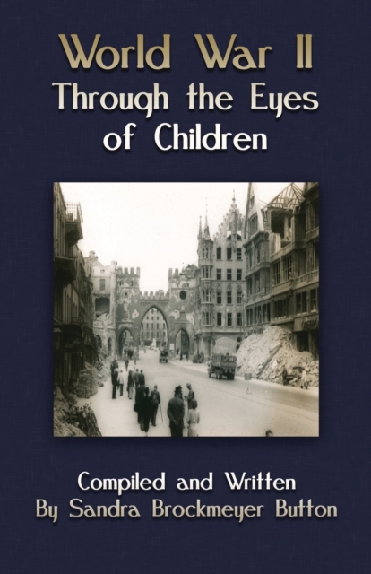 World War II Through the Eyes of Children, Paperback / softback Book