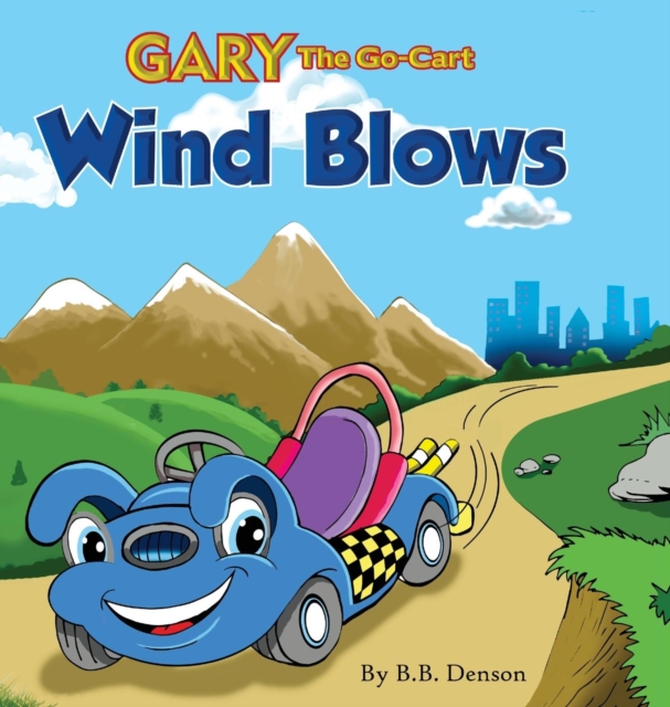 Gary the Go-Cart : Wind Blows, Hardback Book