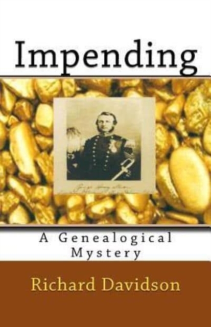Impending : A Genealogical Mystery, Paperback / softback Book