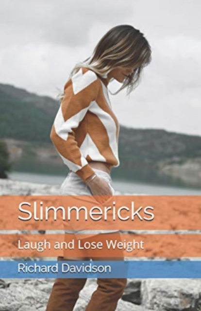 Slimmericks : Laugh and Lose Weight, Paperback / softback Book