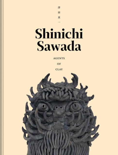 Shinichi Sawada: Agents of Clay, Paperback / softback Book