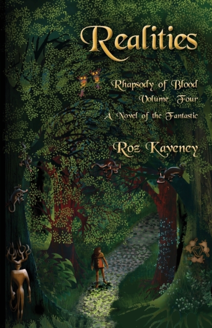 Realities - Rhapsody of Blood, Volume Four : A Novel of the Fantastic, Paperback / softback Book
