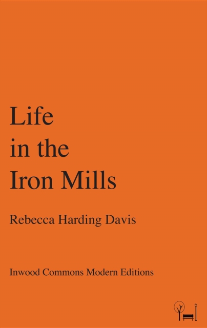 Life in the Iron Mills, EPUB eBook