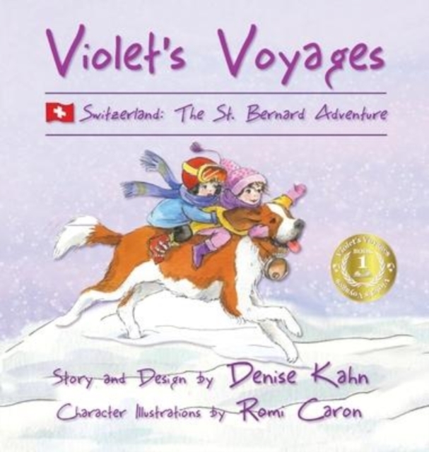 Violet's Voyages : Switzerland: The St. Bernard Adventure, Hardback Book