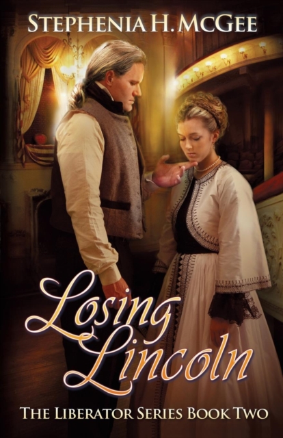 Losing Lincoln : The Liberator Series Book Two, Paperback / softback Book