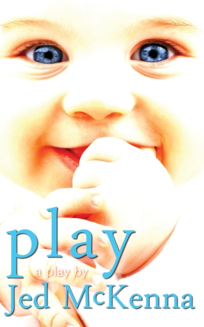Play : A Play by Jed McKenna, Paperback / softback Book