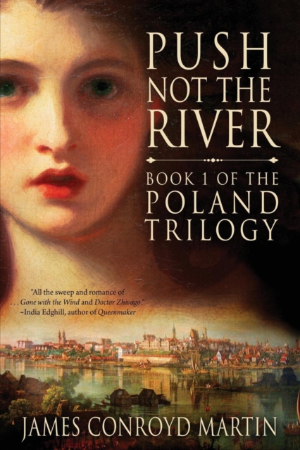 Push Not the River (The Poland Trilogy Book 1), Paperback / softback Book