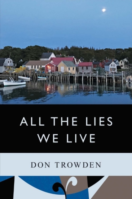 All the Lies We Live, Paperback / softback Book