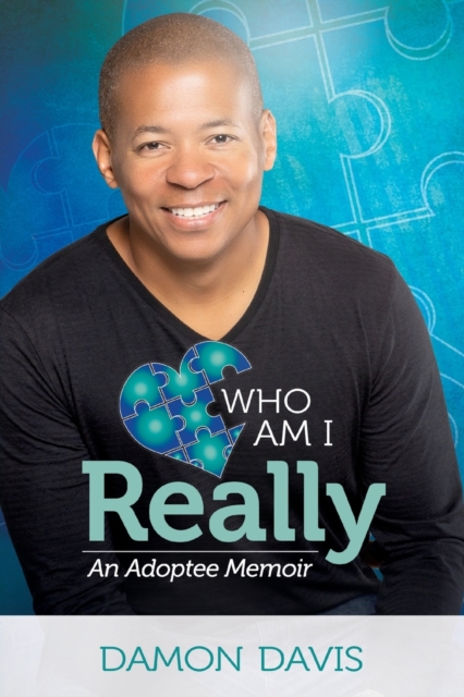 Who Am I Really : An Adoptee Memoir, Paperback / softback Book