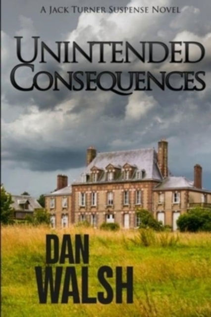 Unintended Consequences, Paperback / softback Book