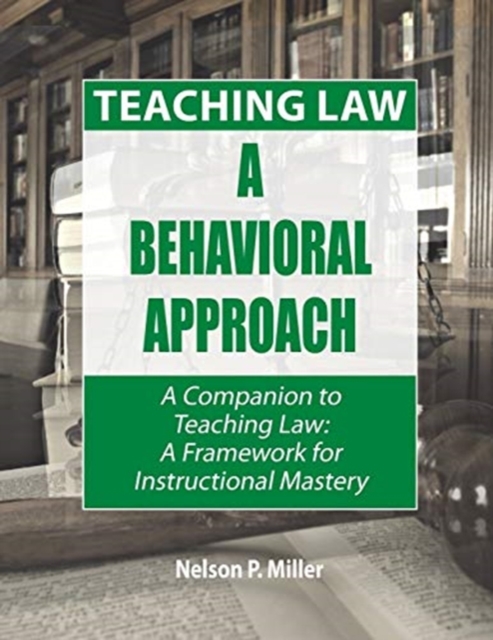 Teaching Law : A Behavioral Approach, Paperback / softback Book