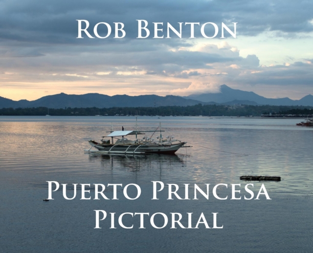 Puerto Princesa Pictorial, Hardback Book