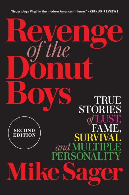 Revenge of the Donut Boys : True Stories of Lust, Fame, Survival and Multiple Personality, Paperback / softback Book