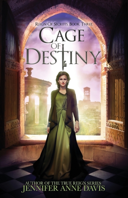 Cage of Destiny : Reign of Secrets, Book 3, Paperback / softback Book