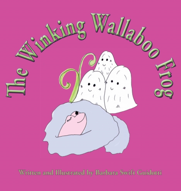 The Winking Wallaboo Frog, Hardback Book