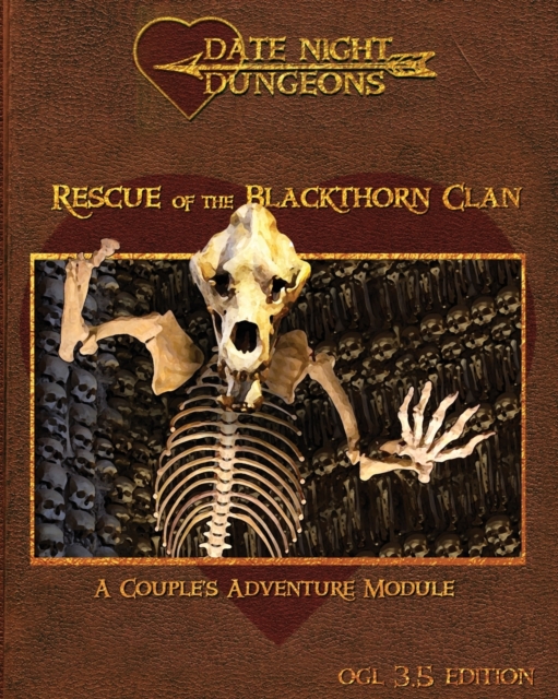 Rescue of the Blackthorn Clan : A Couple's Adventure: OGL 3.5 Edition, Paperback / softback Book