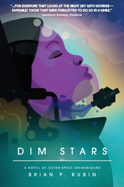 Dim Stars : A Novel of Outer-Space Shenanigans, Paperback / softback Book
