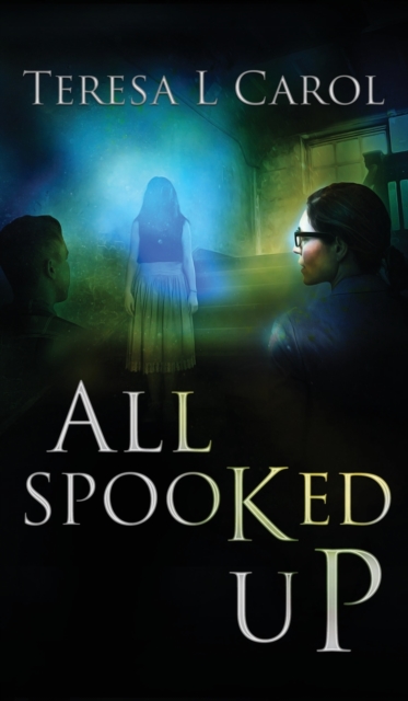 All Spooked Up, Hardback Book