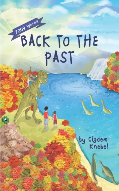 Back To The Past : Decodable Chapter Books For Kids With Dyslexia, Paperback / softback Book