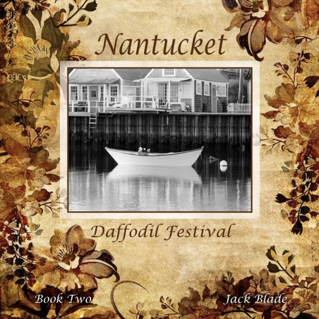 Nantucket Daffodil Festival, Paperback / softback Book