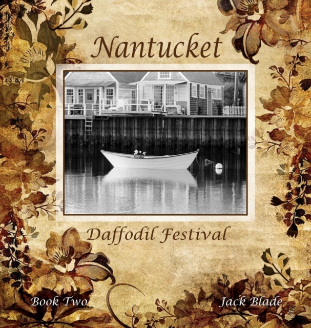 Nantucket Daffodil Festival, Hardback Book