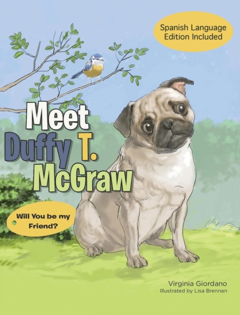 Meet Duffy T. McGraw : Will You Be My Friend?, Hardback Book