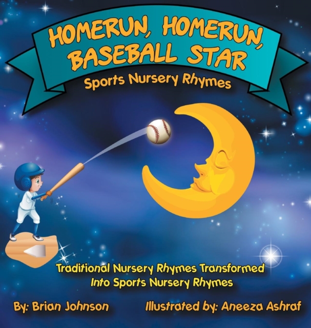 Homerun, Homerun, Baseball Star : Sports Nursery Rhymes, Hardback Book
