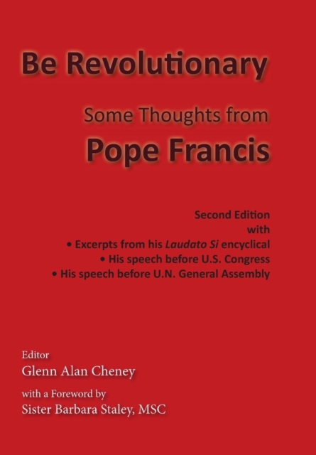 Be Revolutionary : Some Thoughts from Pope Francis, Hardback Book