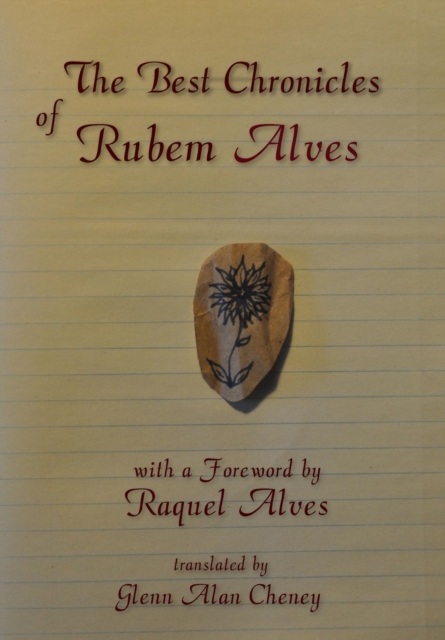 The Best Chronicles of Rubem Alves, Hardback Book