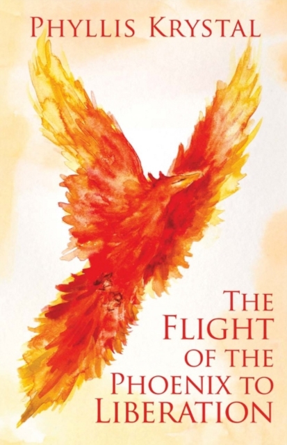 The Flight of the Phoenix to Liberation, Paperback / softback Book