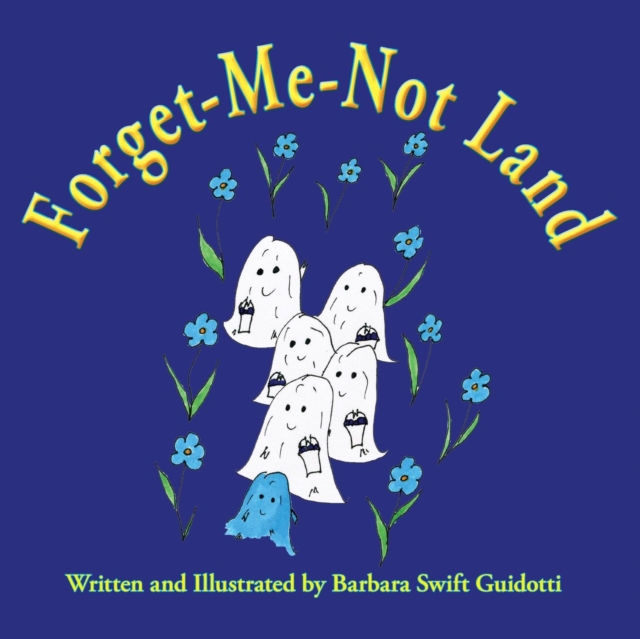 Forget-Me-Not Land, Paperback / softback Book