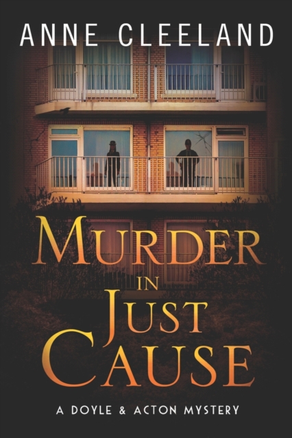 Murder in Just Cause : A Doyle & Acton Mystery, Paperback / softback Book