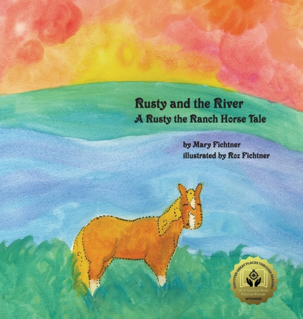Rusty and the River : A Rusty the Ranch Horse Tale, Hardback Book