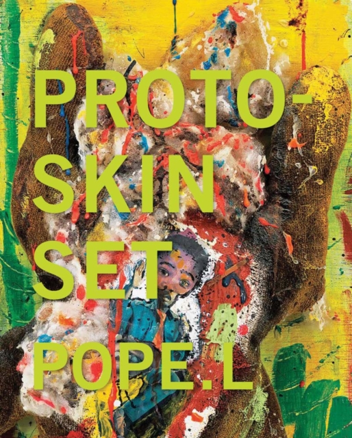 Pope.L - Proto-Skin Set, Paperback / softback Book