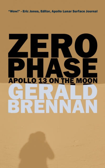 Zero Phase : Apollo 13 on the Moon, Paperback / softback Book